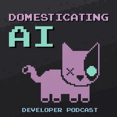Domesticating AI Podcast