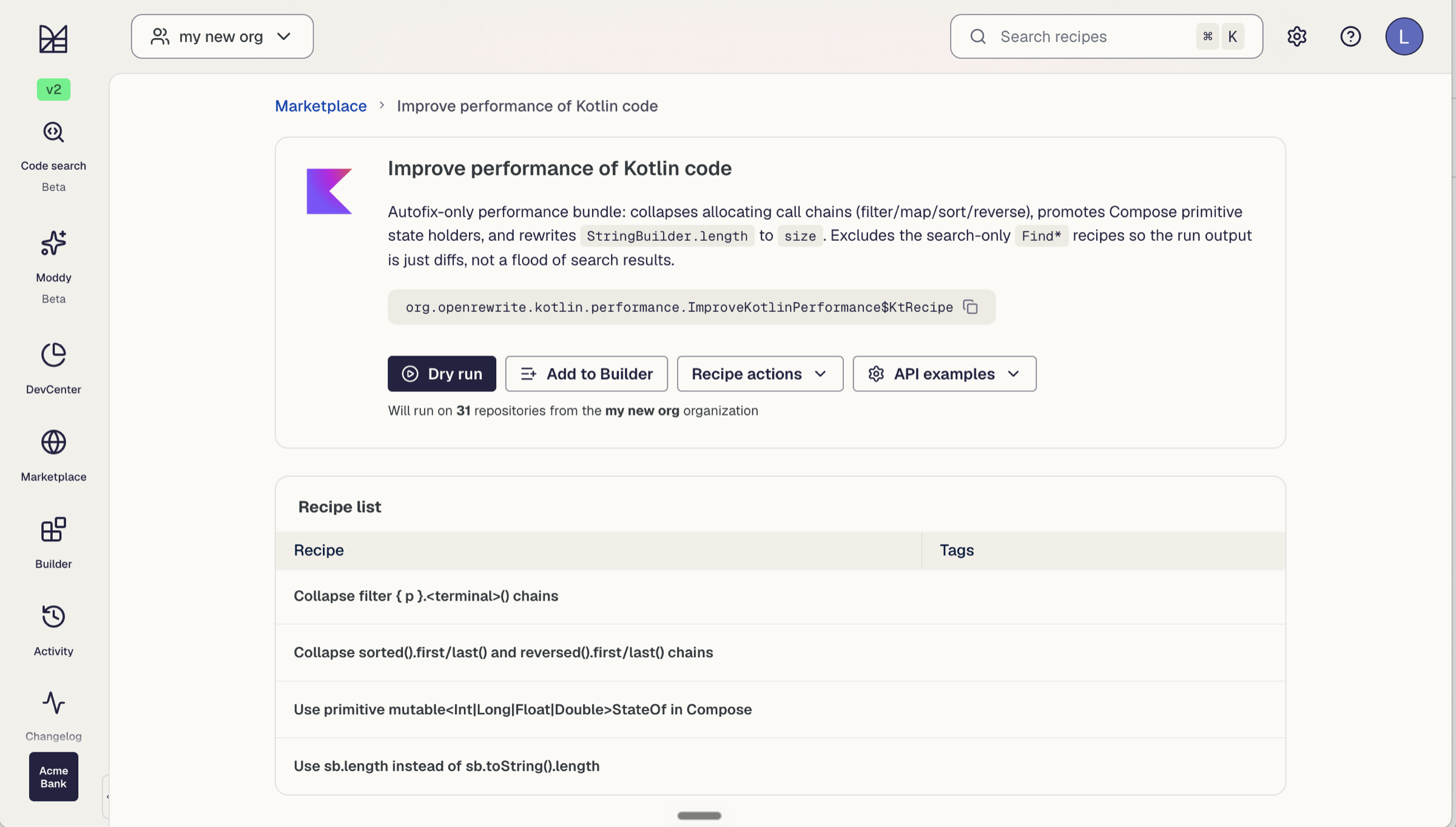 The “Improve performance of Kotlin code” recipe in the Moderne marketplace, listing the semantic Kotlin transformations it applies.